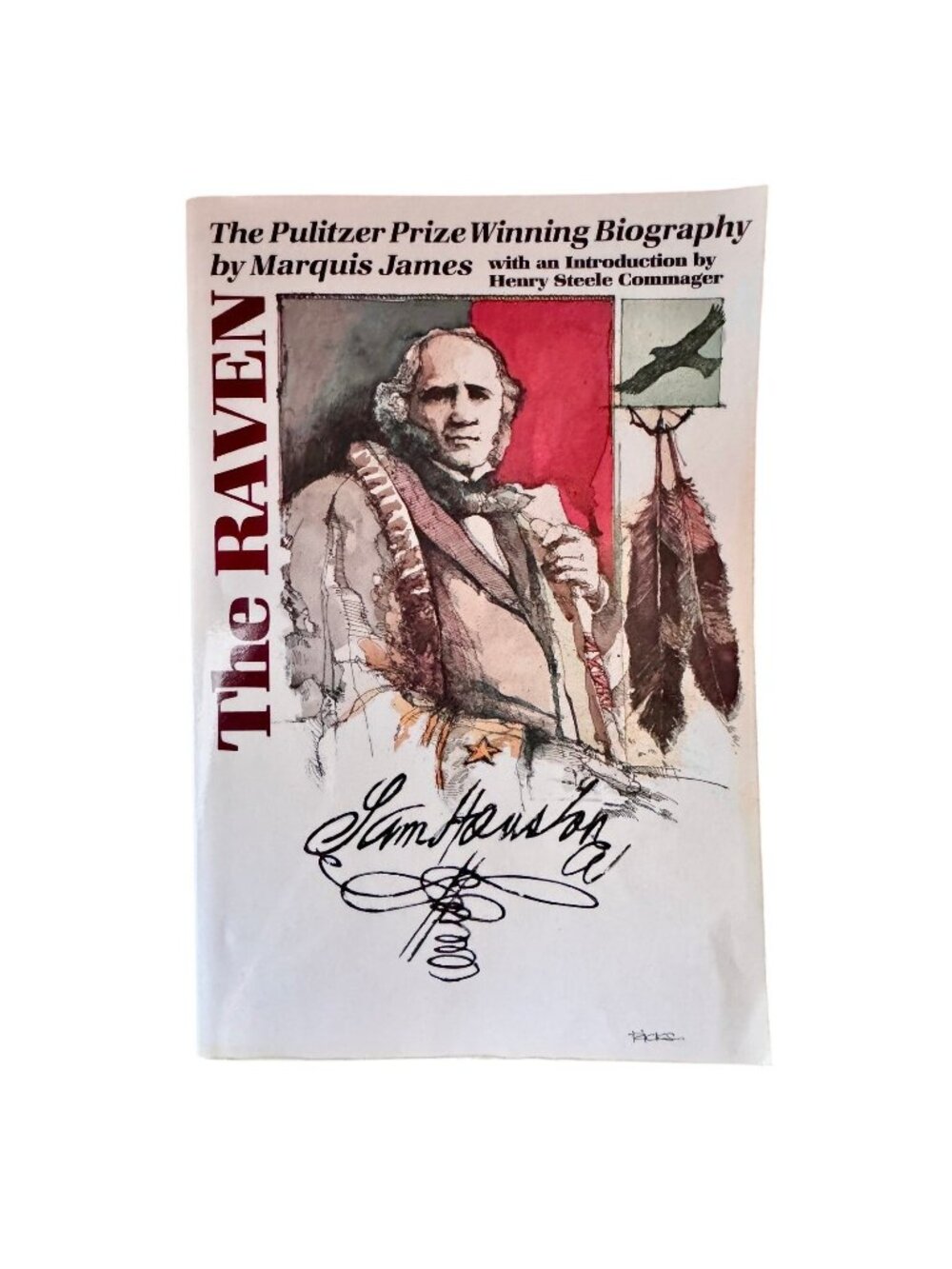 The Raven A Biography of Sam Houston by Marquis James - 1994